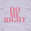 Download track Do Me Right