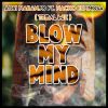 Download track Blow My Mind