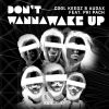 Download track Don't Wanna Wake Up (Extended Mix)