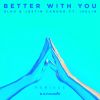 Download track Better With You (Saint Punk Remix)