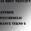 Download track ANthEm PsYChEDElIc DaNce TeKNo 6