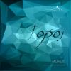 Download track Topos 1 Part VII (Sliced Edition)