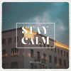 Download track Stay Calm (Radio Edit)