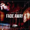 Download track Fade Away (Extended Mix)