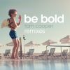 Download track Be Bold (Mathew Hayer Remix)