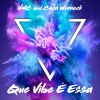 Download track Que Vibe É Essa (Radio Edit)