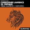 Download track Distorted (Christopher Lawrence Remix)