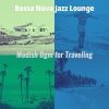 Download track Bubbly Saxophone Bossa Nova - Vibe For Traveling