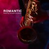 Download track Romantic Relaxing Saxophone