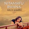 Download track Nitamsifu Bwana