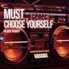 Download track Must Choose Yourself (Instrumental)