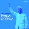 Download track Patria Querida (Remasterizado)