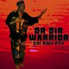 Download track Dr Sir Warrior