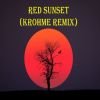 Download track Red Sunset (Krohme Remix)