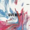 Download track Give Me (Original Mix)