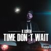 Download track Time Don't Wait