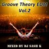 Download track Groove Theory EDM Vol. 2 (Continuous DJ Mix)