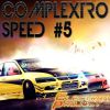 Download track Complextro Speed 5 (2014.08.30)