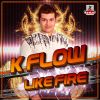 Download track Like Fire (Kataa Extended Mix)