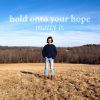 Download track Hold Onto Your Hope