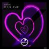 Download track Your Heart (Original Mix)