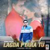 Download track Lagda Pyara Tu