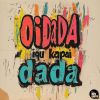 Download track Oidada Iqu Kapai Dada