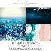 Download track Relaxing Rituals With Ocean Waves Sounds