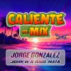 Download track Caliente (John W & Raul Mata Radio Mix)