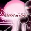 Download track Robot In Love (Dan Chi Instrumental Remix)