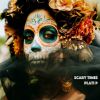 Download track Scary Times