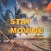 Download track Stay Moving