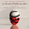 Download track La Descente D'Orphée Aux Enfers, H. 488, Act I: Entrée De Nymphes Et De Bergers Désespérés