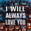 Download track I Will Always Love You