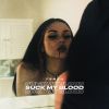 Download track Suck My Blood (Sped Up + Reverb)