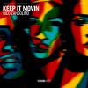 Download track Keep It Movin (Extended Mix)