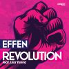 Download track Revolution (Effen Futurism Extended Remix)