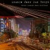 Download track Tokyo Lounge Jazz Chillout