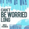 Download track I Can't Be Worried Long