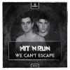 Download track We Cant Escape (Radio Edit)