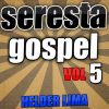 Download track Seresta Gospel Vol 5