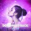 Download track Don't Hold Back (Extended Mix)