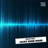 Download track Make Some Noise (Dave Beat Energetic Noise Mix)