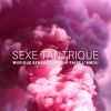 Download track Sexe Tantriqu