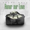 Download track Honor Our Love