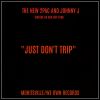 Download track Just Don't Trip