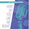 Download track How Do You Like Me Now?