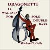 Download track Twelve Waltzes For Solo Double Bass- No. 2 In C Major