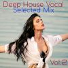 Download track Deep House Vocal Selected Mix, Vol. 2 (Mixed By Jora Mihail) - Continuous DJ Mix