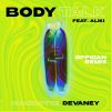 Download track Body Talk (Oppidan Remix Extended)